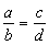 Proporción a es a b  como c es a d
